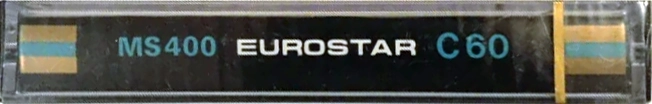 Compact Cassette Eurostar 60 "MS 400" Type I Normal Unknown Country