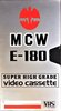 VHS, Video Home System MCW 180 "SHG" Type I Normal Unknown Country