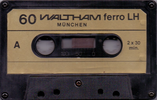 Compact Cassette Waltham 60 "LH" Type I Normal 1979 Germany