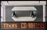 Compact Cassette Thats CD-MH 100 Type II Chrome 1990 Europe