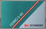Compact Cassette Schneider Ferro S 60 Type I Normal 1986 Europe