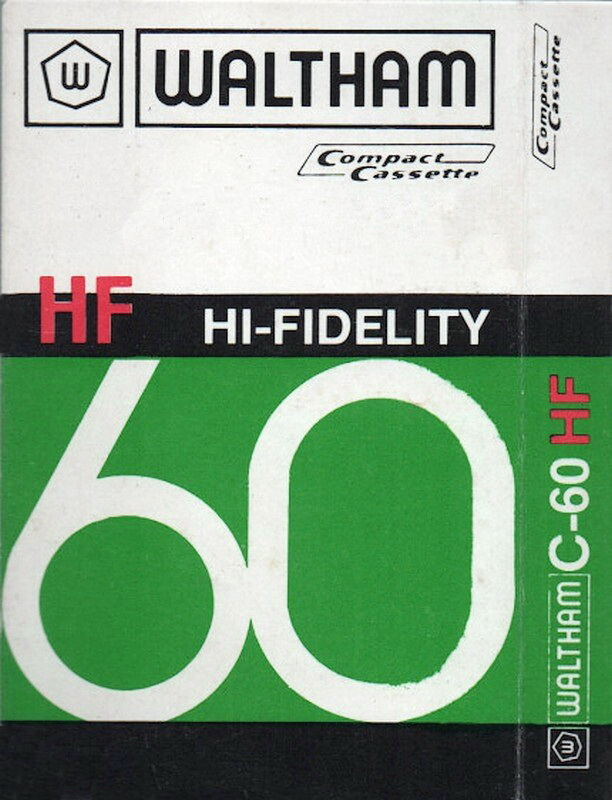 Compact Cassette Waltham 60 "HF Hi-Fidelity" Type I Normal UK