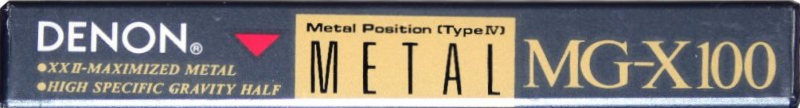 Compact Cassette Denon MG-X 100 "MG-X100E" Type IV Metal 1991 North America