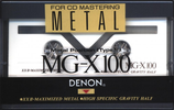 Compact Cassette Denon MG-X 100 "MG-X100E" Type IV Metal 1991 North America