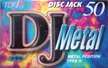 Compact Cassette TDK DJ Metal Disc Jack 50 "DJM-50N" Type IV Metal 1996 Japan
