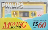 Compact Cassette Philips FS 60 "Moving Sound" Type I Normal 1986 Europe