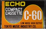 Compact Cassette Echo 60 "Tokio Music Industry Co" Type I Normal 1977 Unknown Country