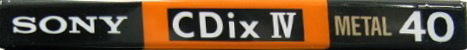 Compact Cassette Sony CDix IV 40 "CDIX4 40N" Type IV Metal 1990 Japan