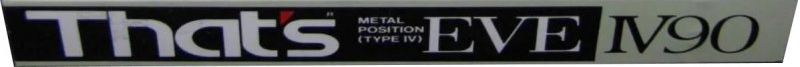 Compact Cassette Thats EVE 90 Type IV Metal 1987 Japan