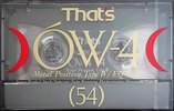 Compact Cassette Thats OW-4 54 Type IV Metal 1990 Japan